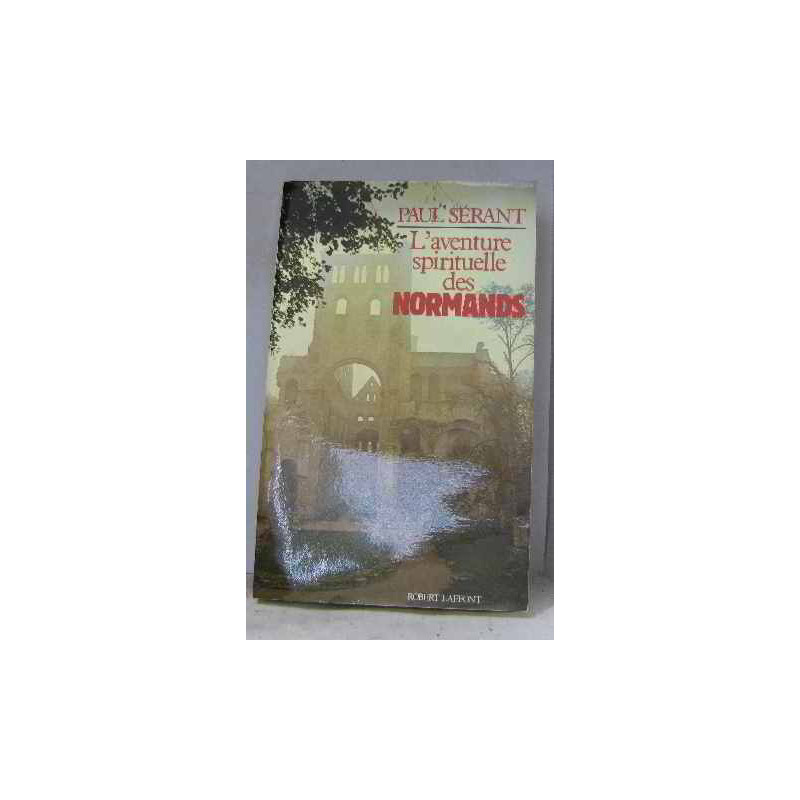 L'aventure spirituelle des Normands