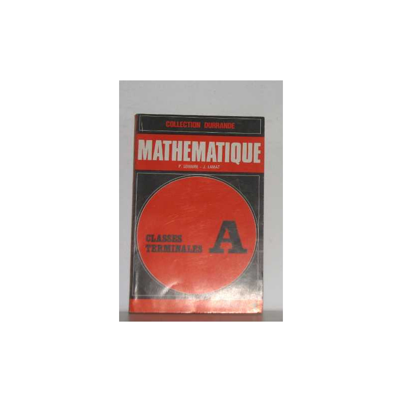 Mathematique classes terminales A