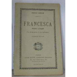 Francesca drame lyrique en deux actes et un épilogue