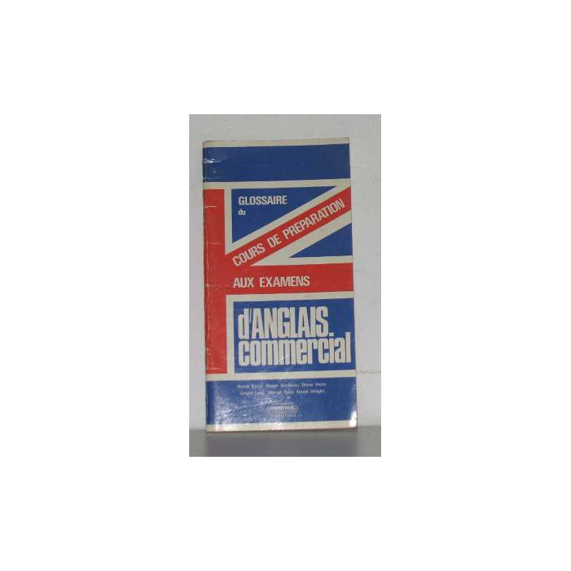 Glossaire du cours de préparation aux examens d'anglais commercial