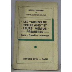 Les moins de treize ans et leurs vertus premières bonté franchise...