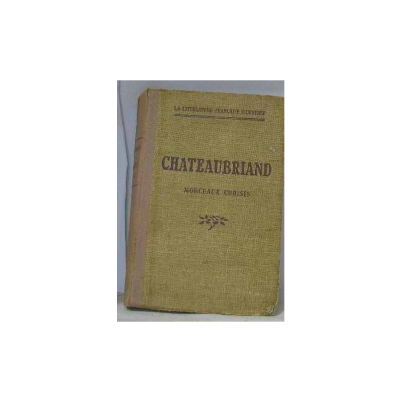 Chateaubriand morceaux choisis