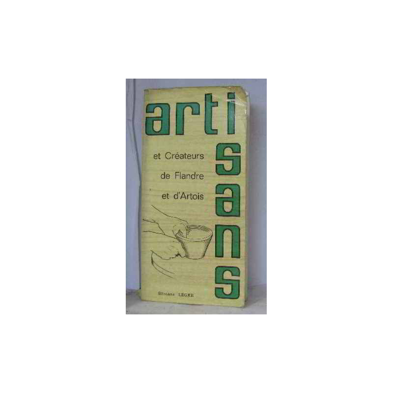 Artisans et créateurs de flandre et d'artois