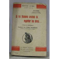 Si les hommes avaient su regarder les bêtes
