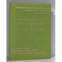 Nous avons fait un beau voyage