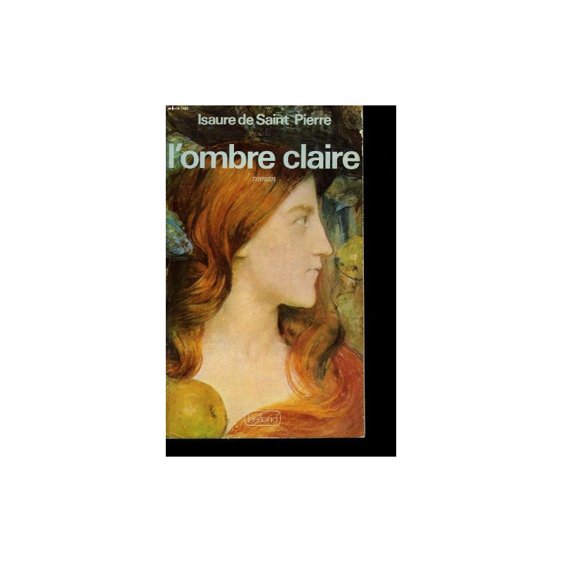 L'ombre claire: Roman