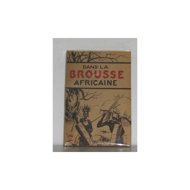 Dans la brousse africaine