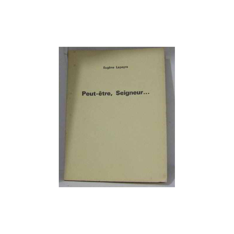 Peut-être seigneur