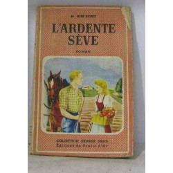 L'ardente sève