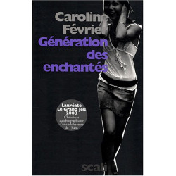 Génération des enchantés : Chronique autobiographique