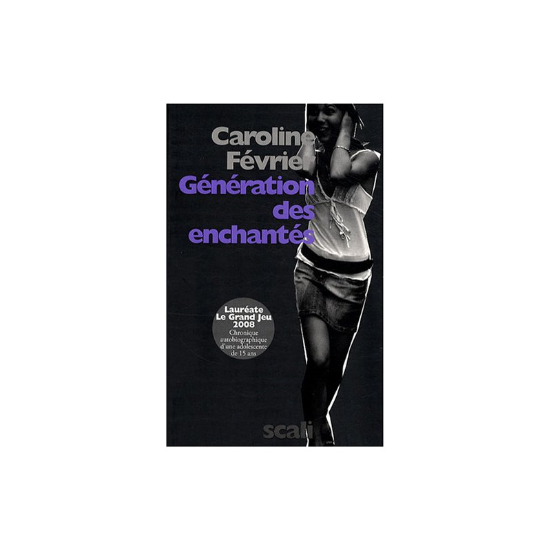 Génération des enchantés : Chronique autobiographique