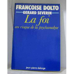 La foi au risque de la psychanalyse
