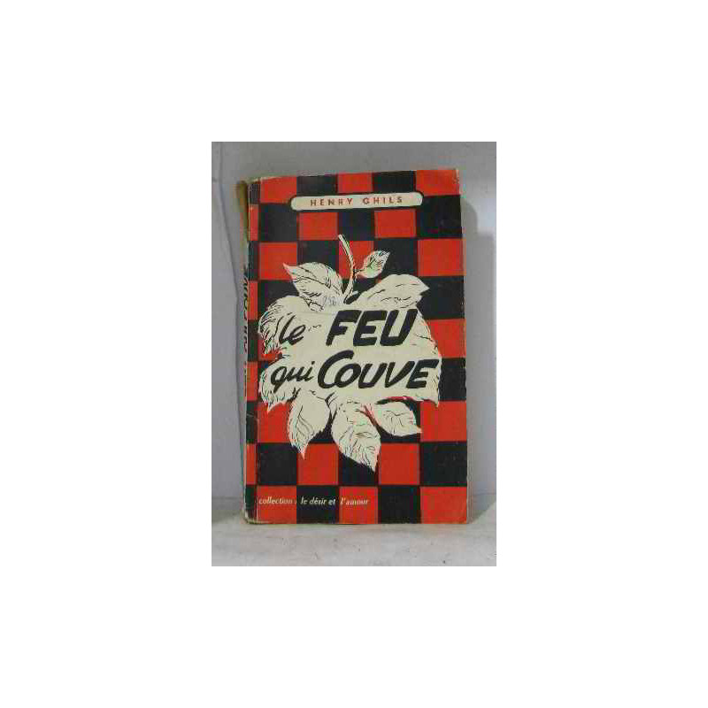 Le feu qui couve