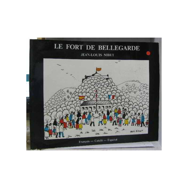 Le fort de bellegarde