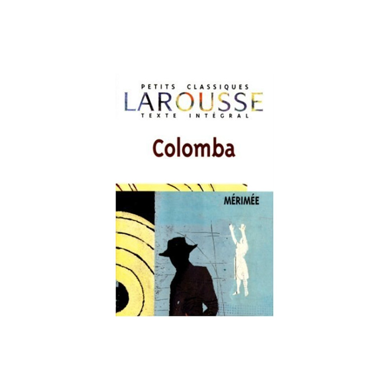 Colomba (Petits Classiques Larousse Texte Integral)