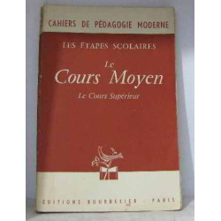 Les étapes scolaires le cours moyen le cours supérieur