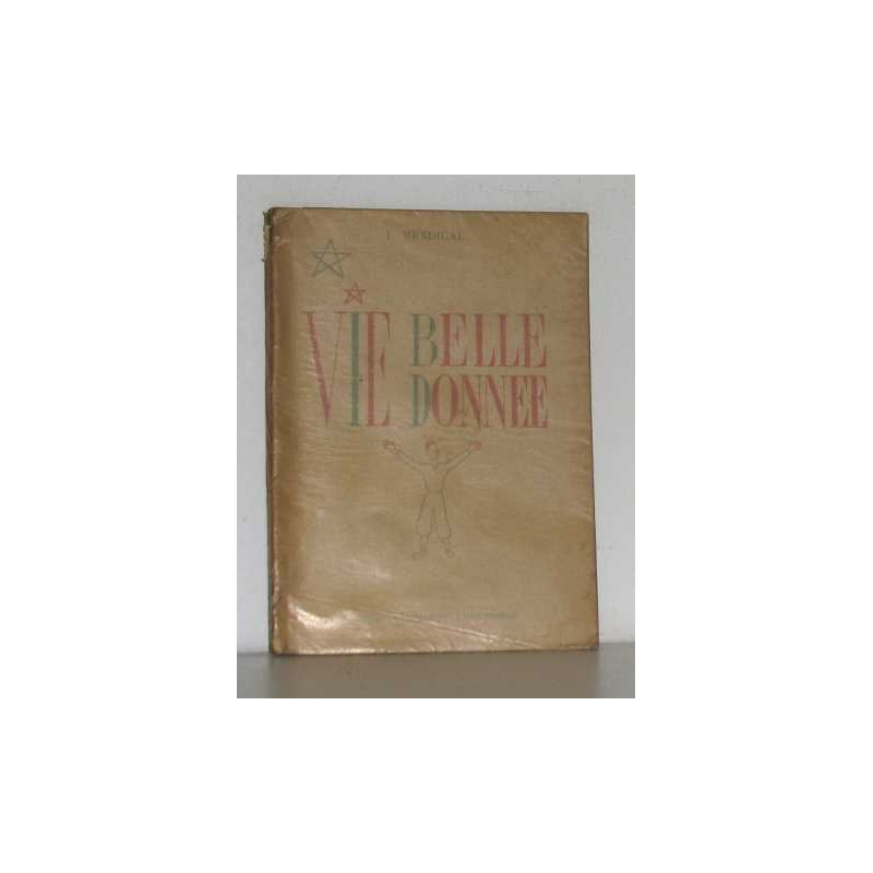 Vie belle donnée