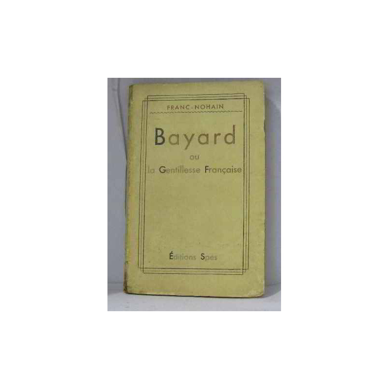 Bayard ou la gentillesse française