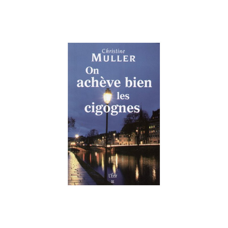 On achève bien les cigognes