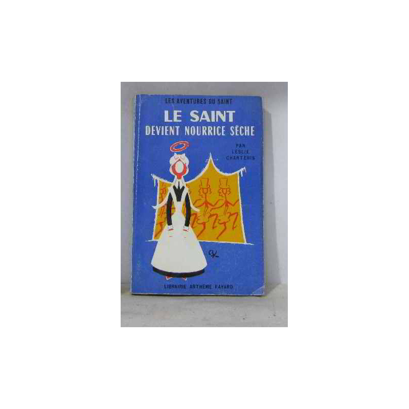 Le saint devient nourrice sèche