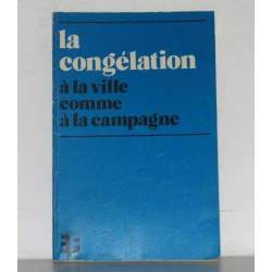 La congélation à la ville comme à la campagne