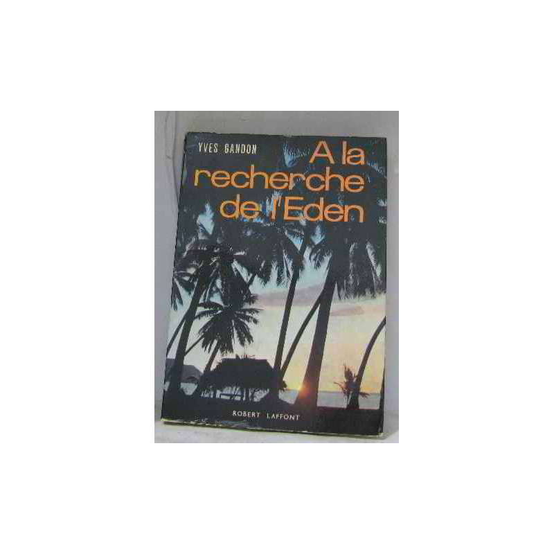 À la recherche de l'eden