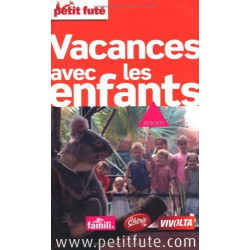 Petit Futé Vacances avec les enfants