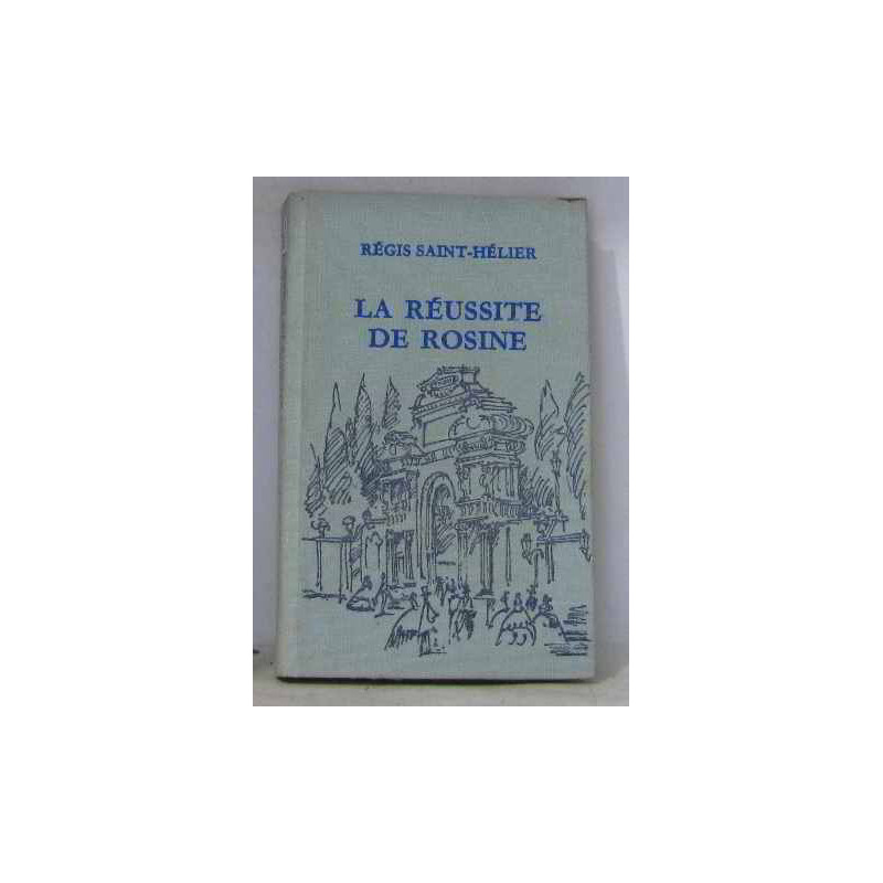 La réussite de rosine