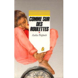 Comme sur des roulettes