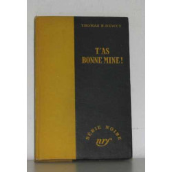 T'as bonne mine