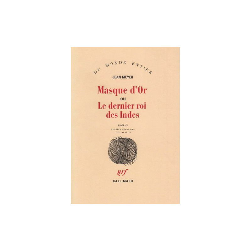 Masque d'or ou Le dernier roi des Indes
