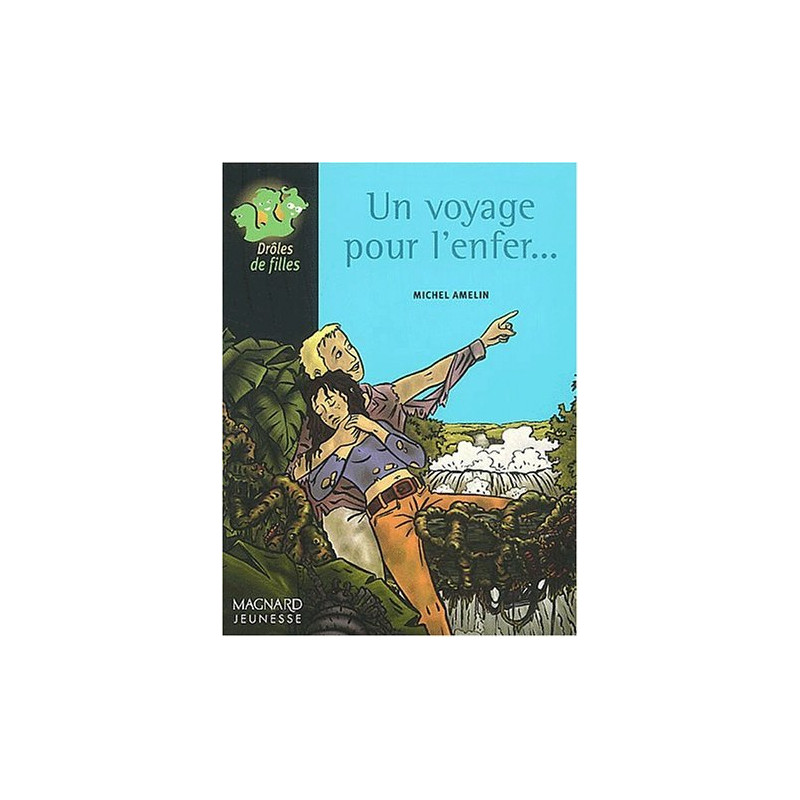 Un voyage pour l'enfer