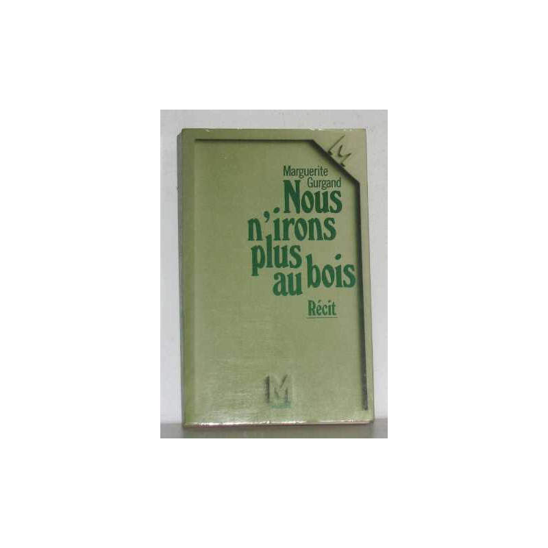 Nous n'irons plus au bois