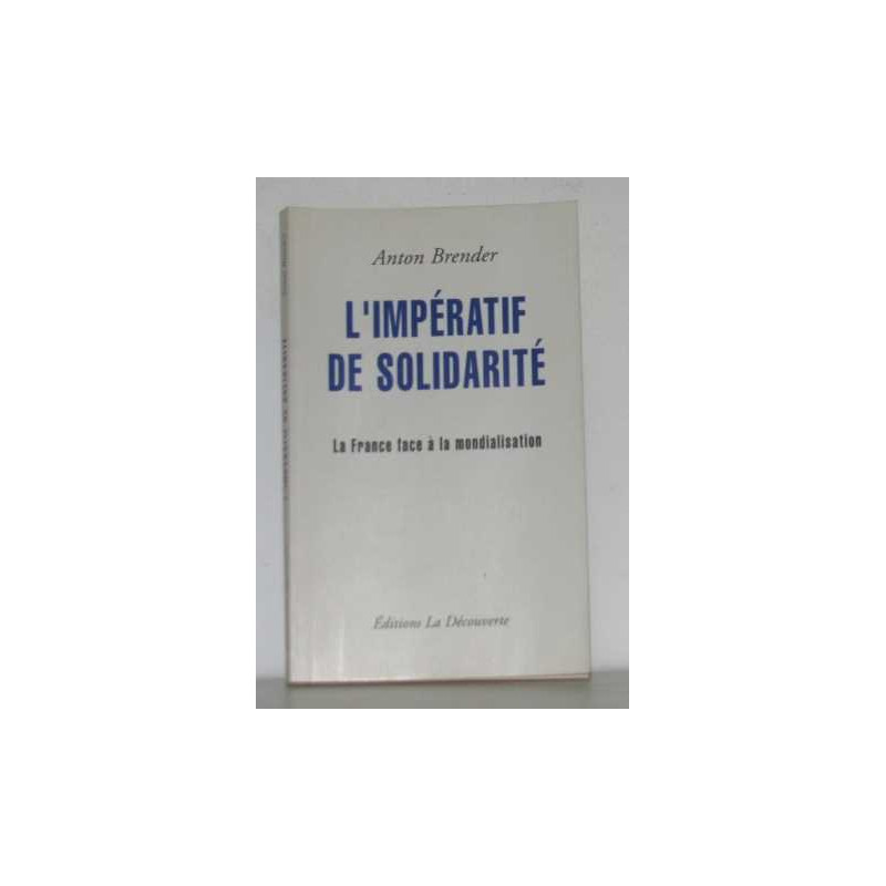 L'imperatif de solidarite: La France face a la mondialisation...