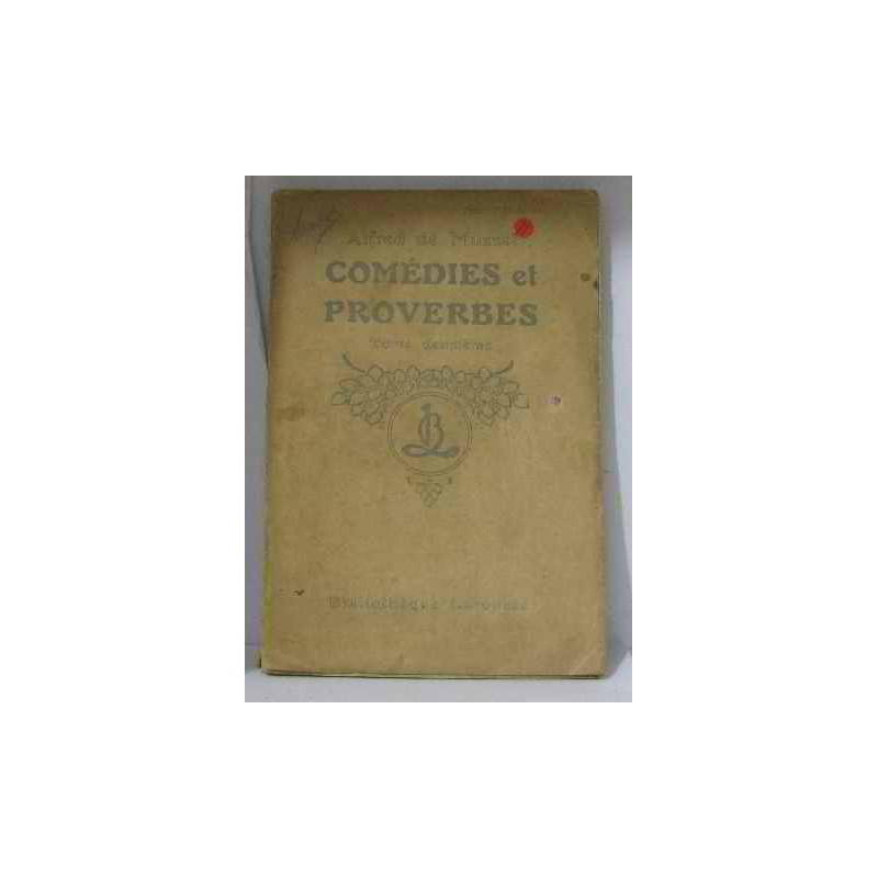 Comédies et proverbes tomes 2