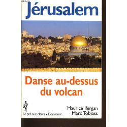 Jerusalem danse au dessus volcan