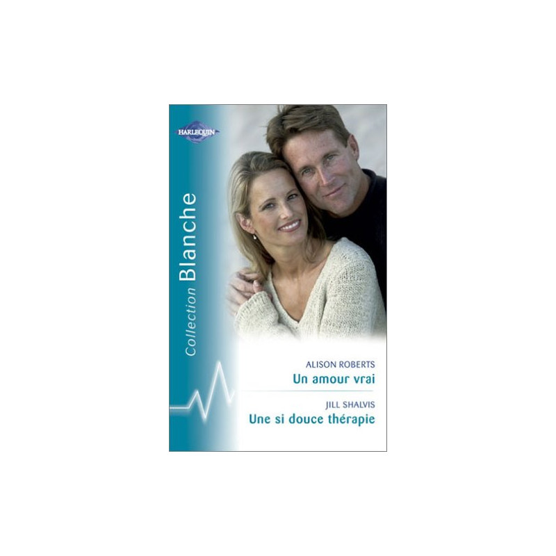 Un amour vrai - Une si douce thérapie