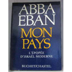 Mon pays l'épopée d'Israël moderne