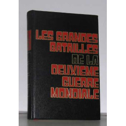 Les grandes batailles de la deuxième guerre mondiale tome II