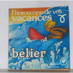 L'horoscope de vos vacances bélier