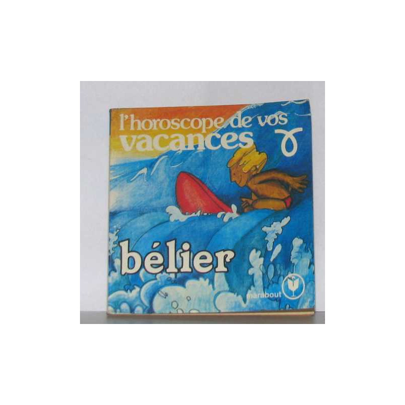L'horoscope de vos vacances bélier