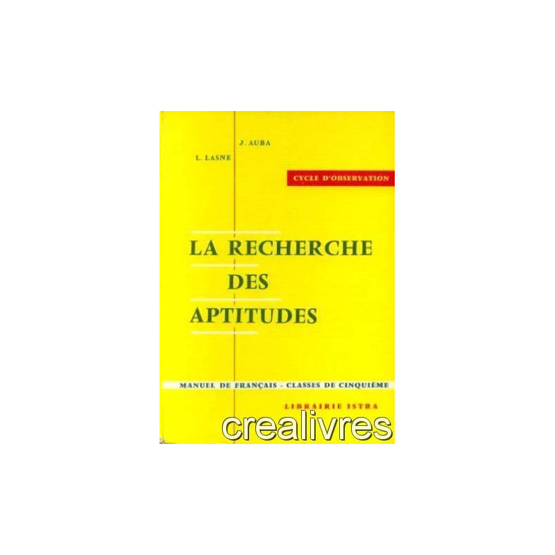 La recherche des aptitudes