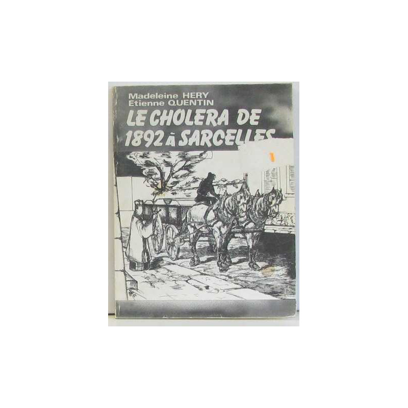 Le cholera de 1892 à Sarcelles