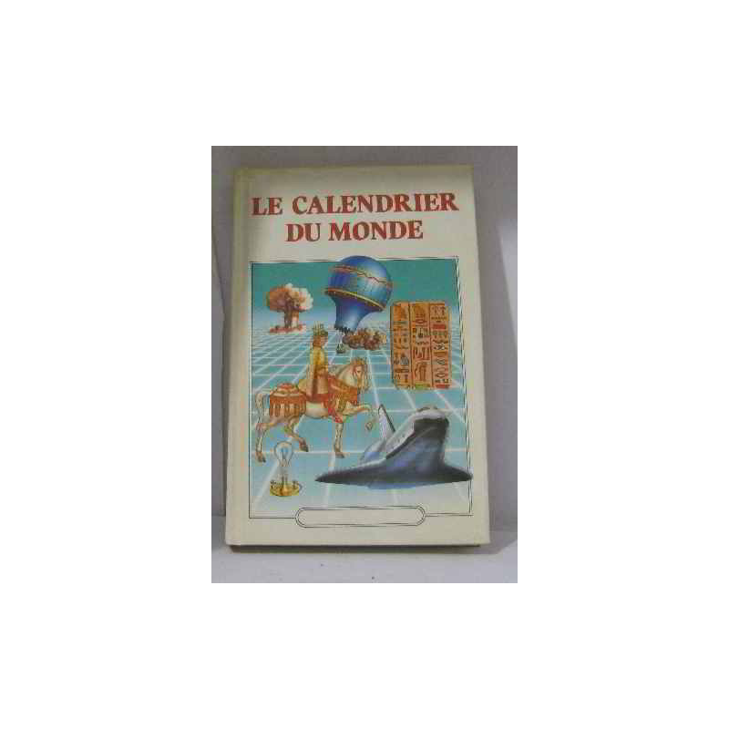 Le calendrier du monde