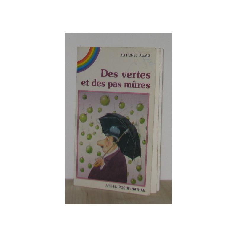 Des vertes et des pas mures