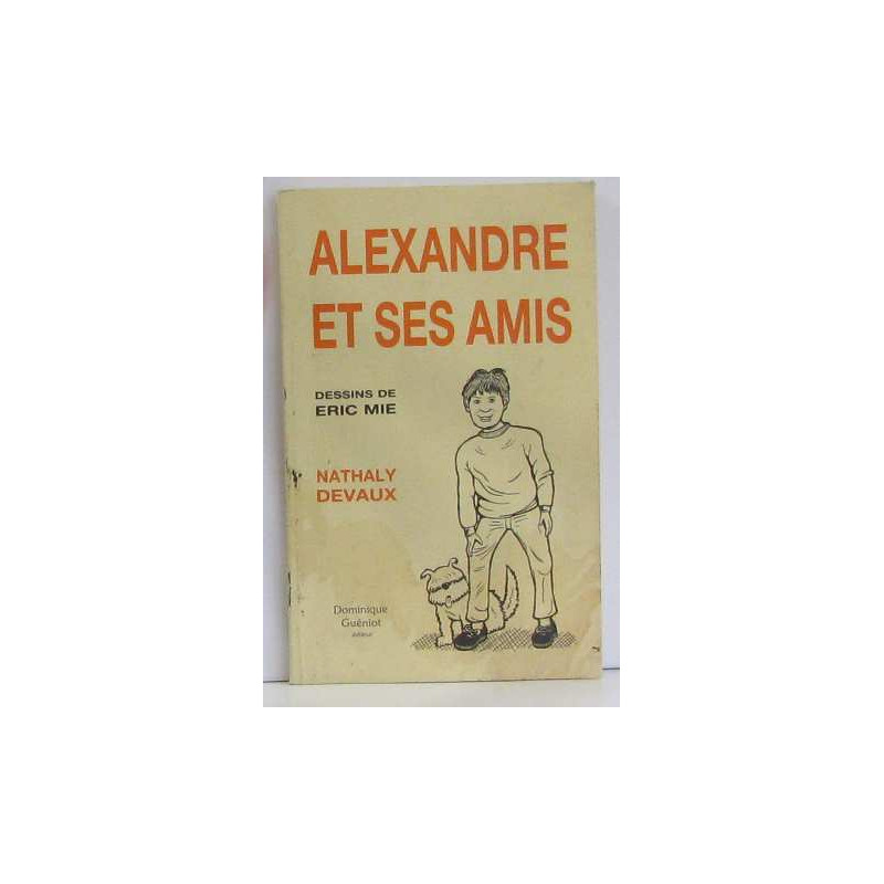 Alexandre et ses amis