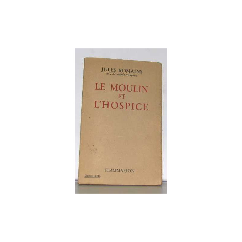 Le moulin et l'hospice