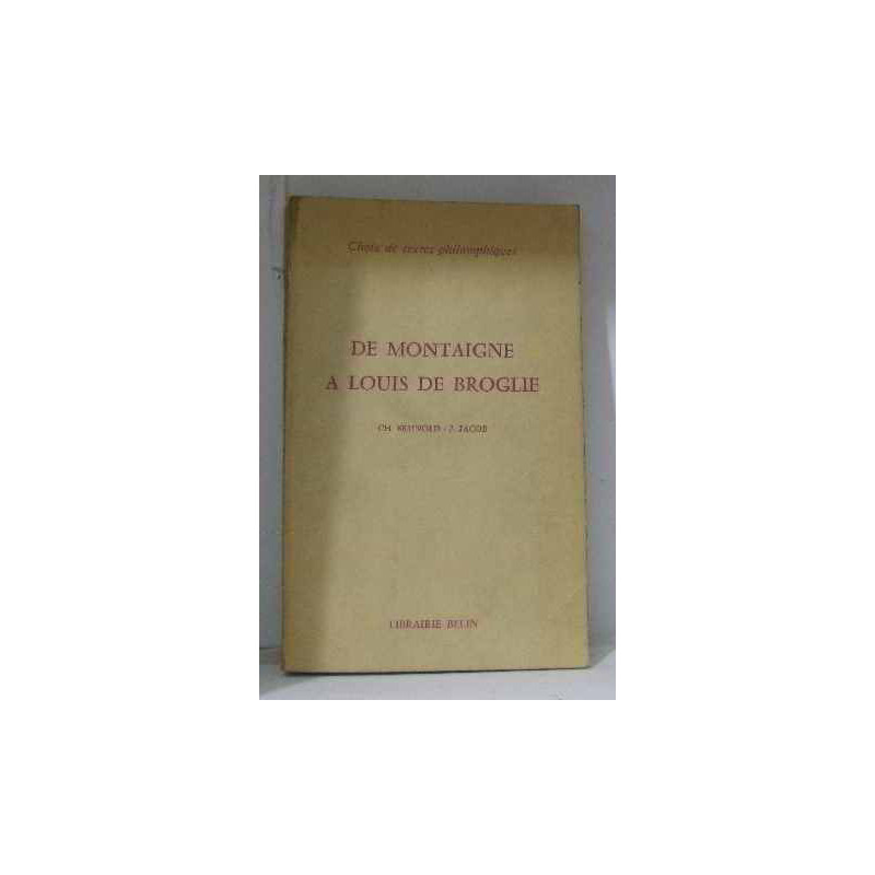 De Montaigne à Louis de Broglie