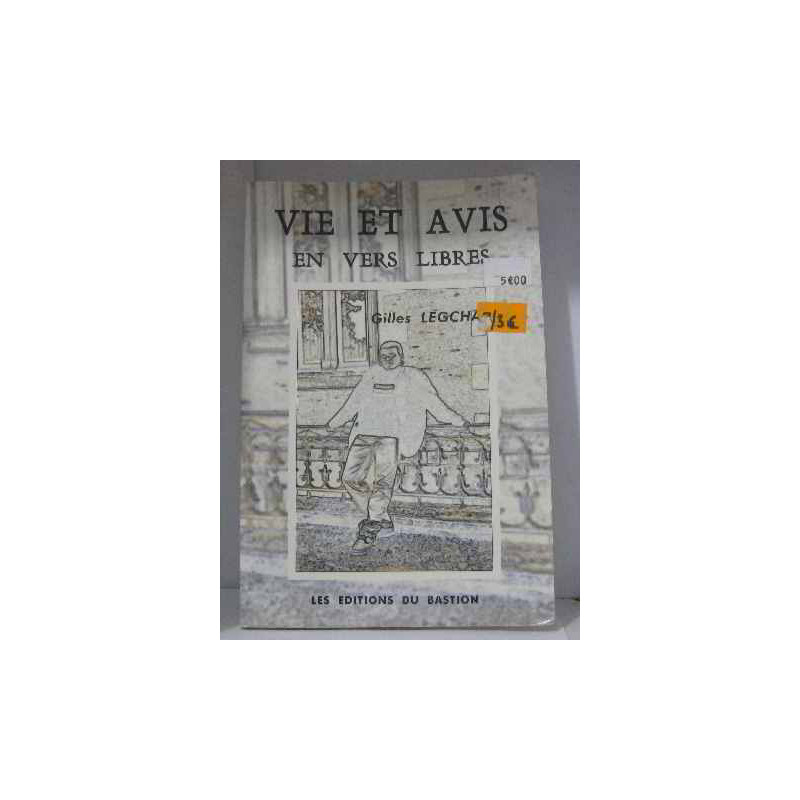 Vie et avis en vers libres