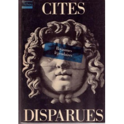 Royaumes légendaires cités disparues